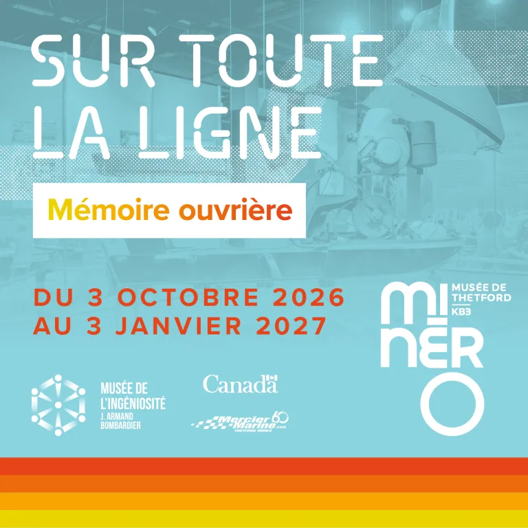 Exposition Sur toute la ligne au Musée Minéro de Thetford